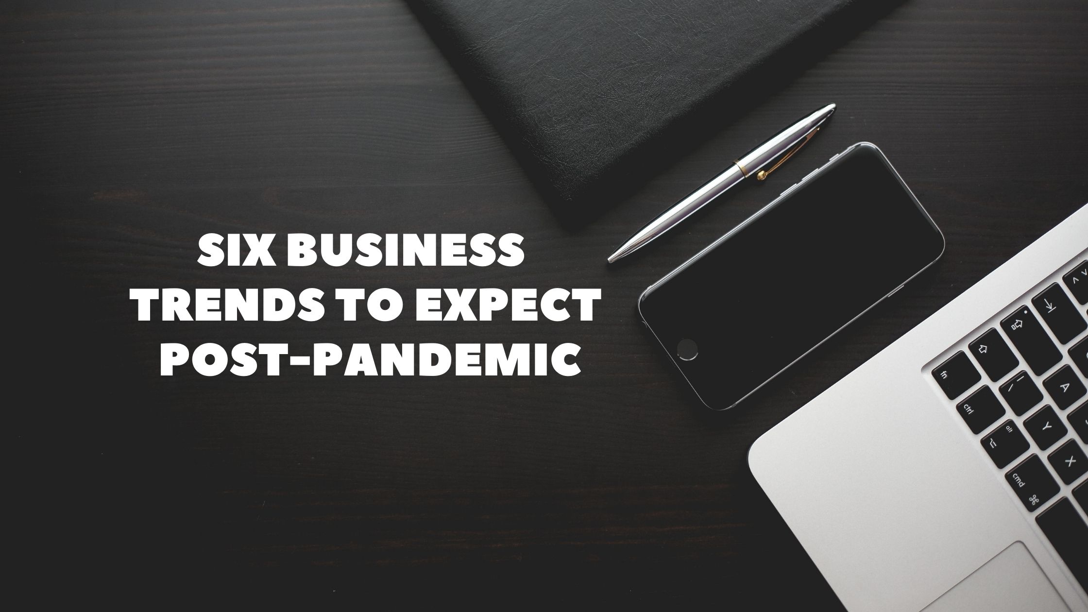 six business trends to expect post-pandemic hero image